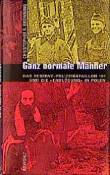 Ganz normale Männer - Christopher R Browning