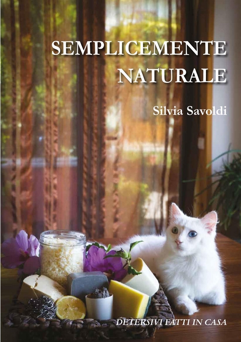 Semplicemente Naturale - Silvia Savoldi