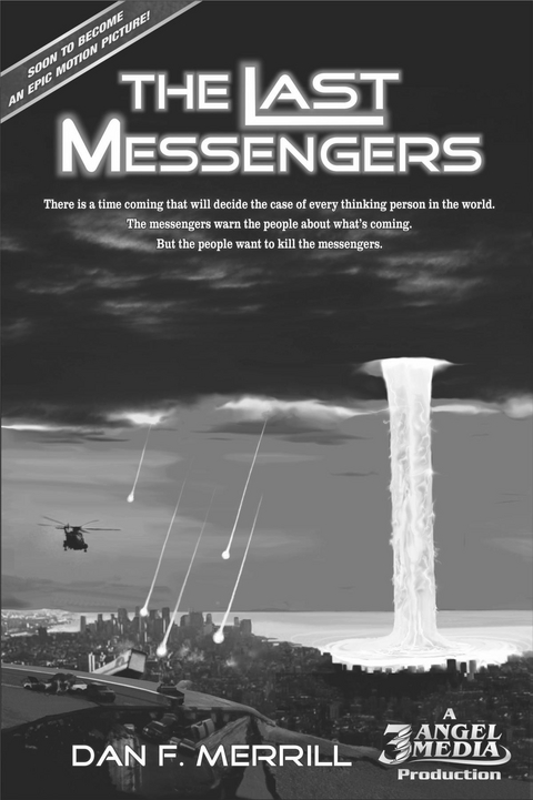 The Last Messengers - Dan F. Merrill