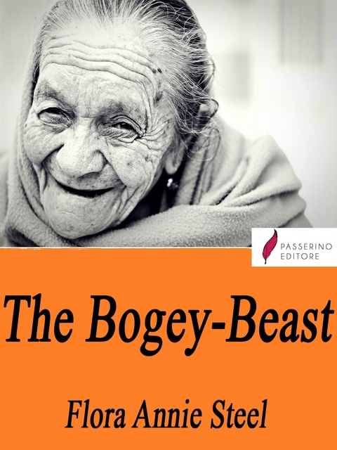 The Bogey-Beast - Flora Annie Steel