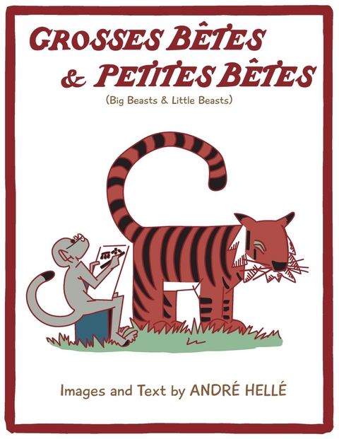 Grosses Betes & Petites Betes (Big Beasts and Little Beasts) - Andre Helle