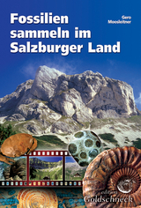 Fossilien sammeln im Salzburger Land - Gero Moosleitner