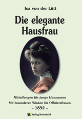 Die elegante Hausfrau 1892 - Isa von der Lütt