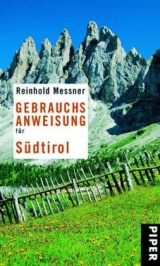 Gebrauchsanweisung für Südtirol - Reinhold Messner