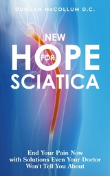 New Hope for Sciatica -  Dr. Duncan McCollum D.C.
