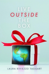 Live Outside the Box -  Laura Riviezzo Taggart