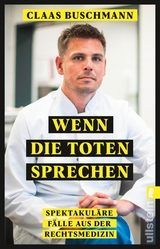 Wenn die Toten sprechen -  Claas Buschmann