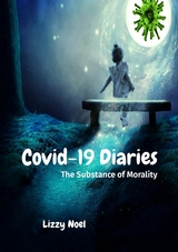 Covid-19 Diaries - Lizzy Noel