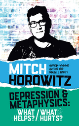 Depression & Metaphysics - Mitch Horowitz