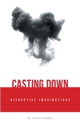Casting Down Disruptive Imaginations -  Sandra Ogunremi