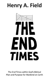 End Times - Henry A Field