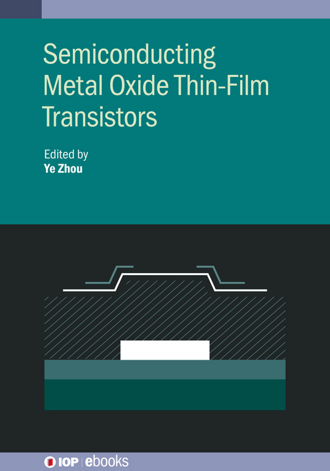 Semiconducting Metal Oxide Thin-Film Transistors - 