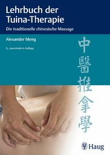 Lehrbuch der Tuina-Therapie - Alexander Meng