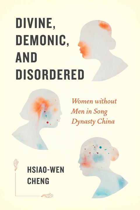 Divine, Demonic, and Disordered -  Hsiao-wen Cheng