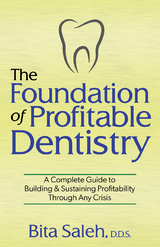 Foundation of Profitable Dentistry -  D.D.S. Bita Saleh