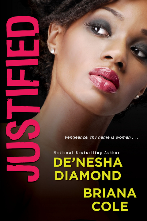 Justified -  Briana Cole,  De'nesha Diamond