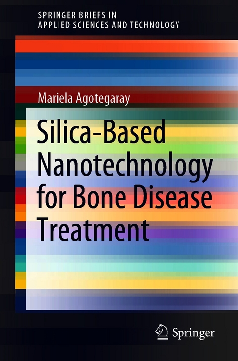 Silica-Based Nanotechnology for Bone Disease Treatment - Mariela Agotegaray