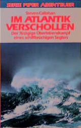 Im Atlantik verschollen - Steven Callahan