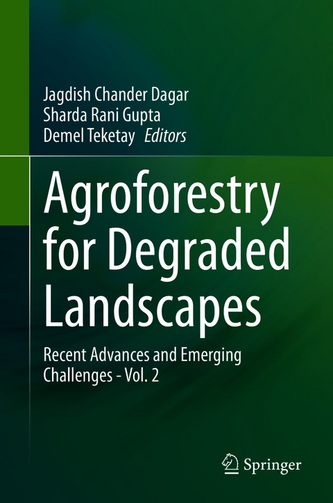 Agroforestry for Degraded Landscapes - 