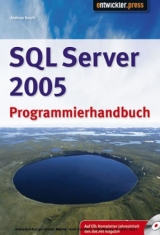 SQL Server 2005 Programmierhandbuch - Andreas Kosch