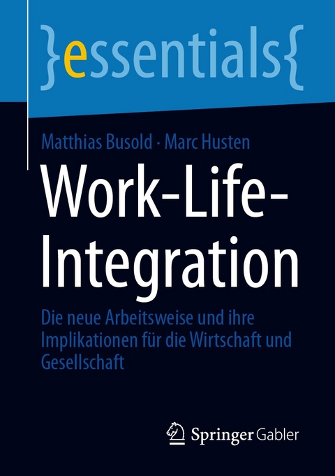 Work-Life-Integration - Matthias Busold, Marc Husten