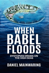 When Babel Floods - Daniel Mainwaring