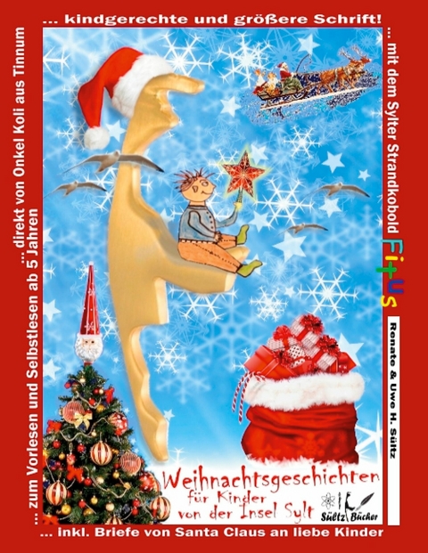 Weihnachtsgeschichten für Kinder von der Insel Sylt mit dem Sylter Strandkobold Fitus -  Uwe H. Sültz,  Renate Sültz,  Koli Kolrep