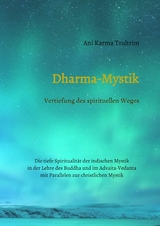 Dharma-Mystik - Ani Karma Tsultrim