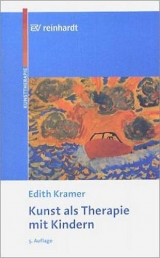 Kunst als Therapie mit Kindern - Kramer, Edith