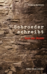 Schroeder schreibt - Wolfgang Bachmann