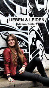 Lieben & Leiden - Melina Seiler