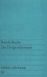 Die Dreigroschenoper -  Bertolt Brecht