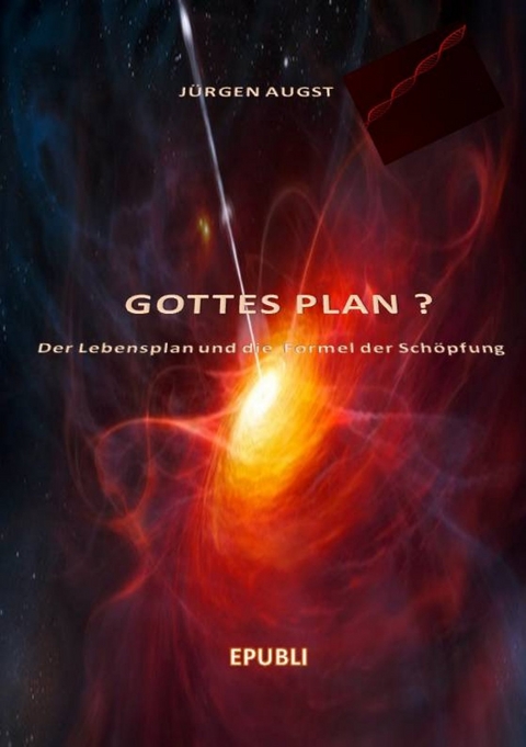 Gottes Plan? -  Jürgen Augst