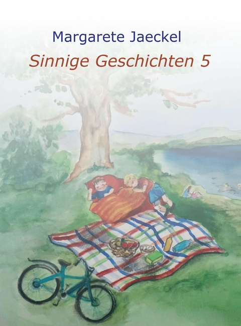 Sinnige Geschichten 5 - Margarete Jaeckel