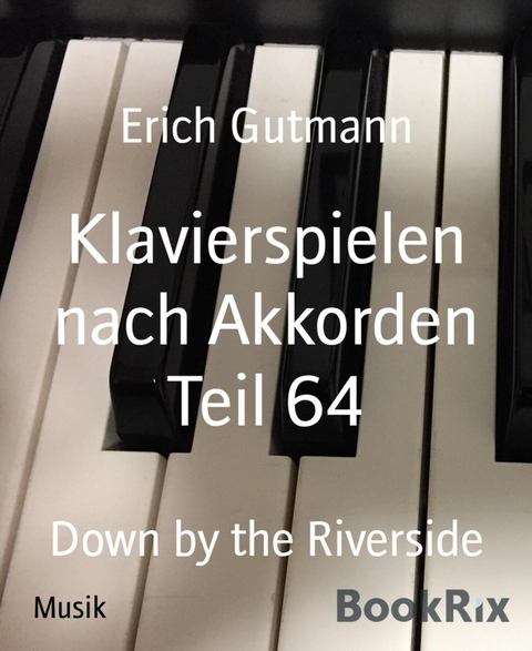 Klavierspielen nach Akkorden Teil 64 - Erich Gutmann