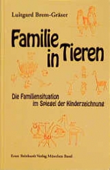 Familie in Tieren - Luitgard Brem-Gräser