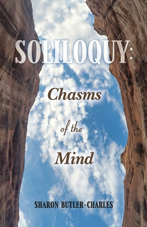 Soliloquy: Chasms of the Mind -  Sharon Butler-Charles