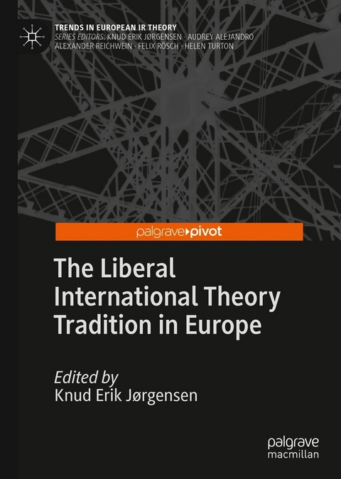 The Liberal International Theory Tradition in Europe - 