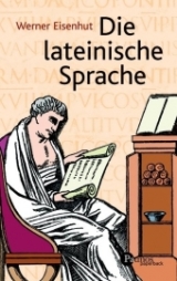 Die lateinische Sprache - Werner Eisenhut