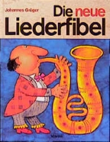 Die neue Liederfibel - Grüger, Johannes