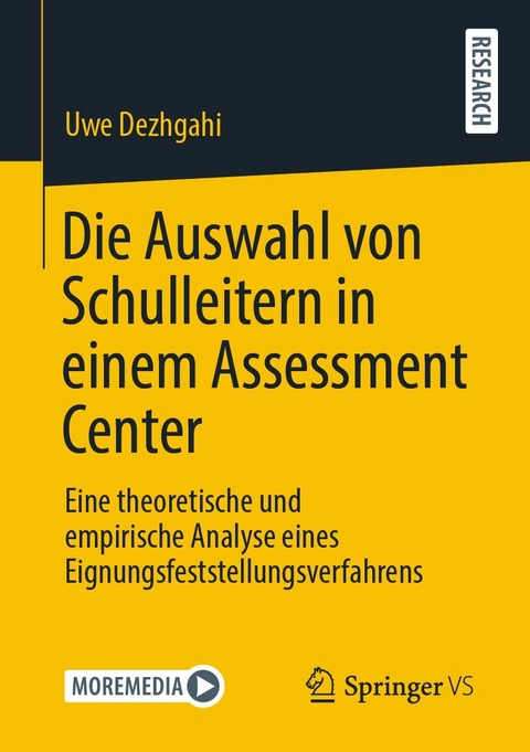 Die Auswahl von Schulleitern in einem Assessment Center - Uwe Dezhgahi