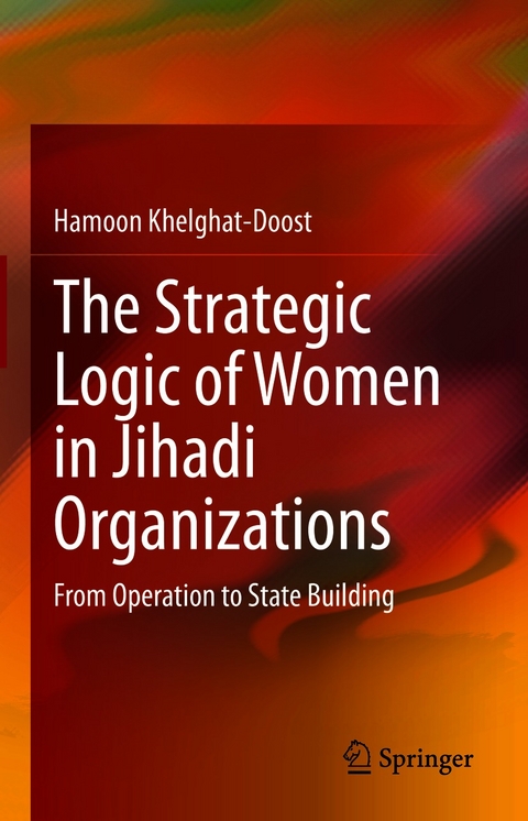 The Strategic Logic of Women in Jihadi Organizations -  Hamoon Khelghat-Doost