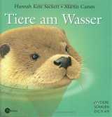 Tiere am Wasser - Hannah K Sackett