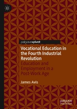 Vocational Education in the Fourth Industrial Revolution - James Avis