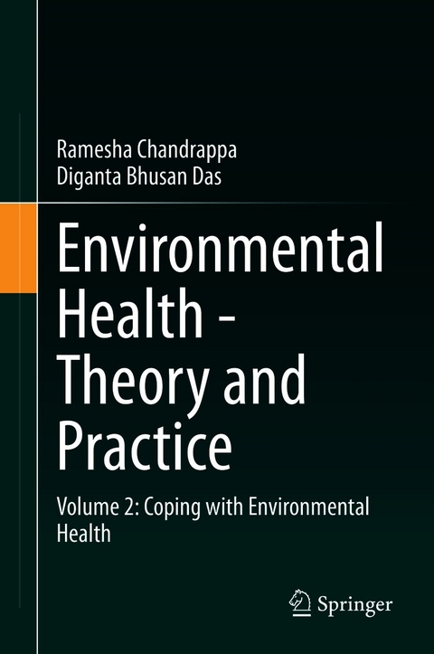 Environmental Health - Theory and Practice -  Ramesha Chandrappa,  Diganta Bhusan Das