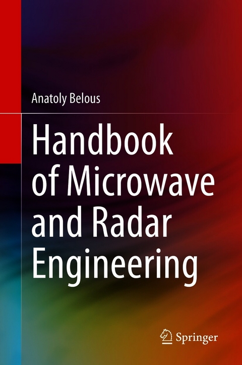 Handbook of Microwave and Radar Engineering -  Anatoly Belous