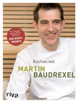 Kochen mit Martin Baudrexel - Martin Baudrexel