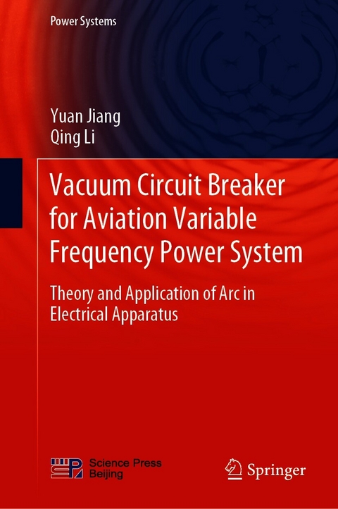 Vacuum Circuit Breaker for Aviation Variable Frequency Power System - Yuan Jiang, Qing Li