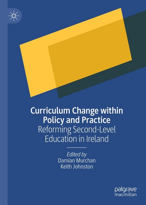 Curriculum Change within Policy and Practice - 