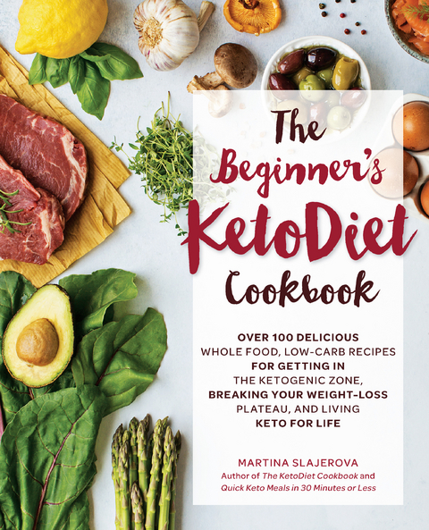 The Beginner's KetoDiet Cookbook - Martina Slajerova